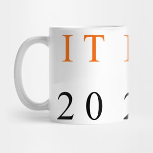 it is 2020 Mug